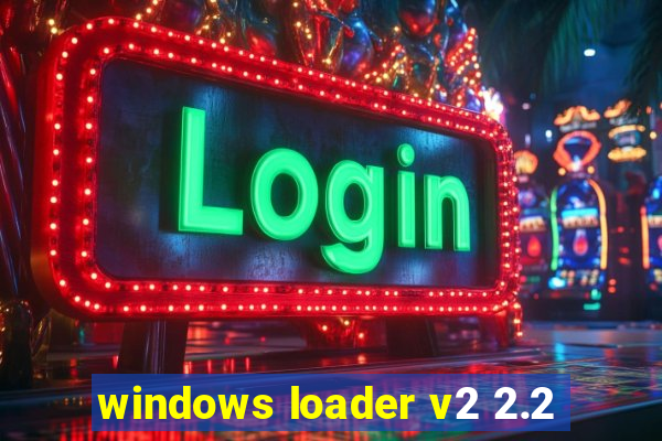 windows loader v2 2.2